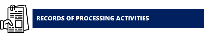 RECORDS OF PROCESSING ACTIVITIES